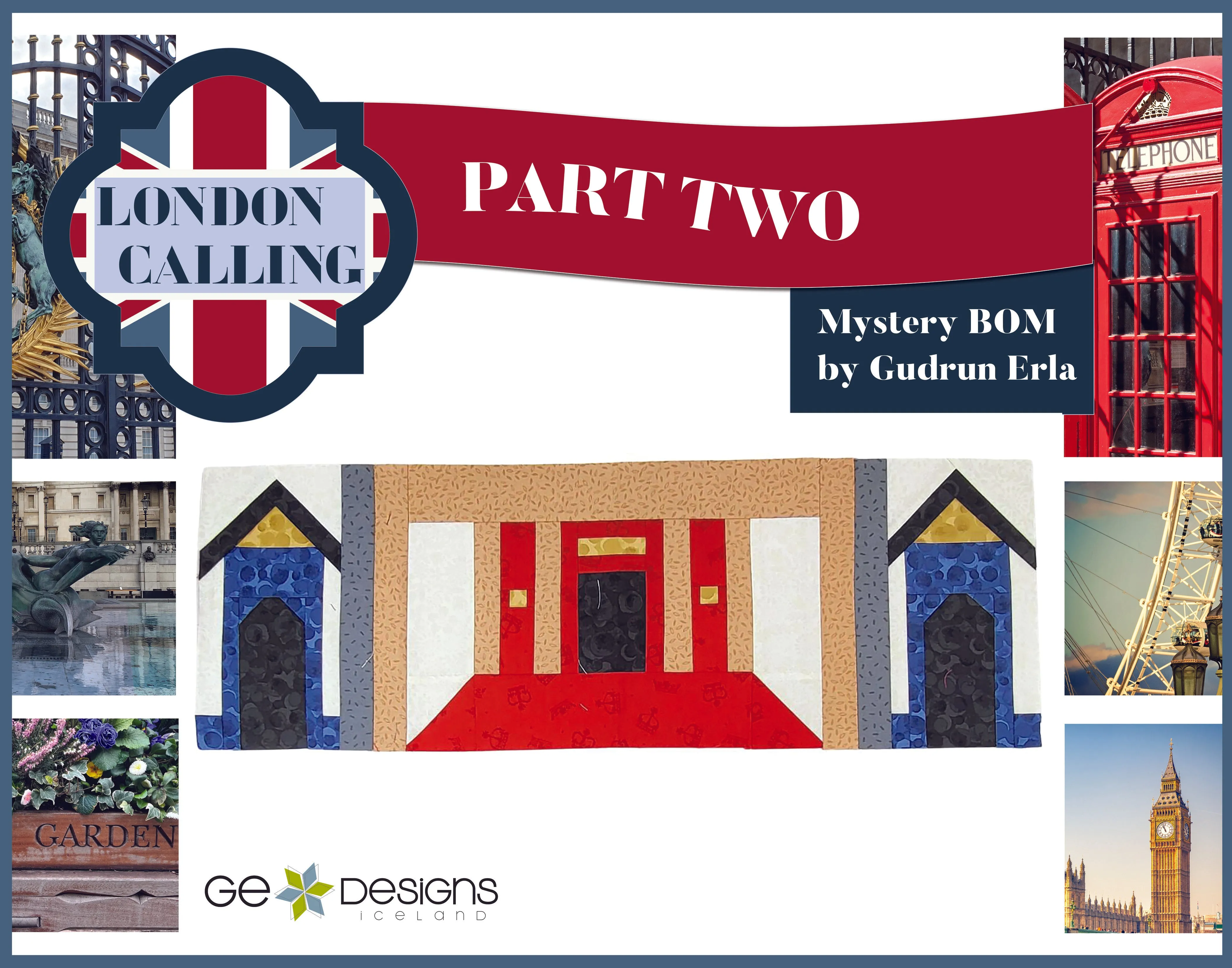 London Calling -Mystery Block of the Month - Part 2